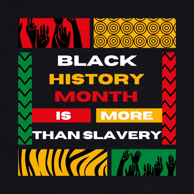 Black History Is More Than Slavery Shirt, Black History MoBlack History Is More Than Slavery - black history month 2022nth Shirt, African American Shirt, Black Power Shirt, I am Black History ShirT by flooky